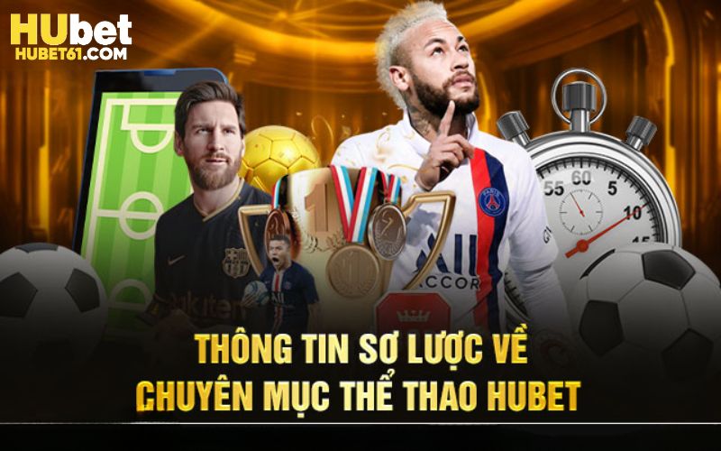 Thể thao Hubet là sân chơi cho những người yêu thích sport